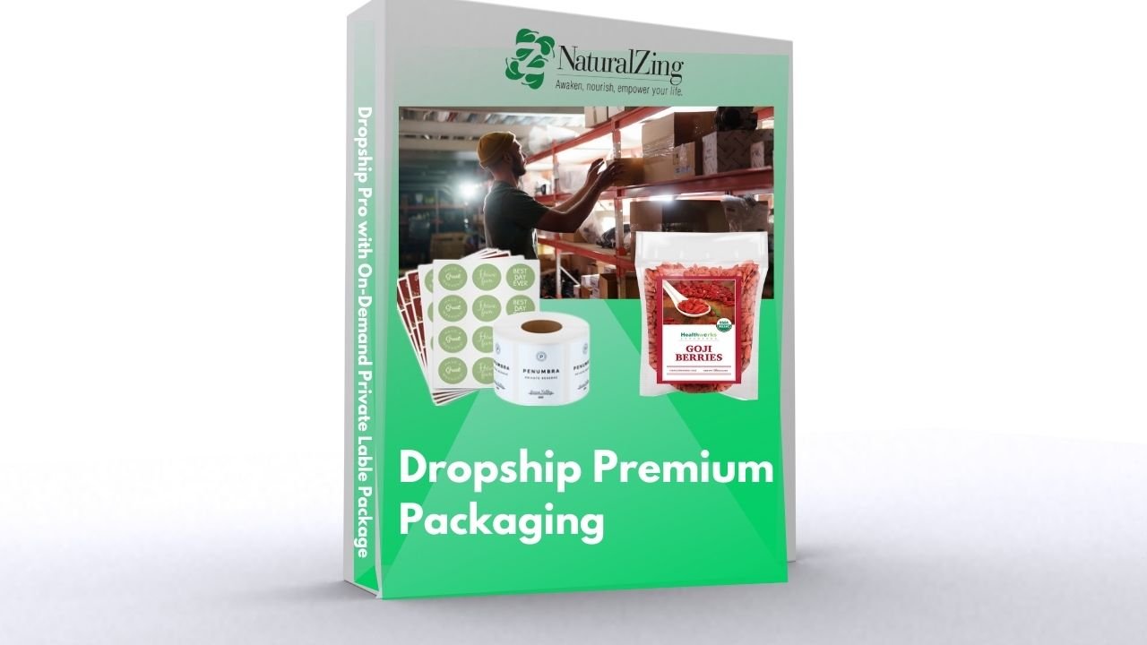 Dropship Premium Package - Natural Zing