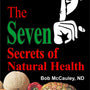 THE SEVEN SECRETS OF NATURAL HEALTH - Natural Zing